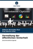 Gilberto BermúDez RuíZ (U. A.) | Verwaltung Der öFfentlichen Sicherheit | Buch