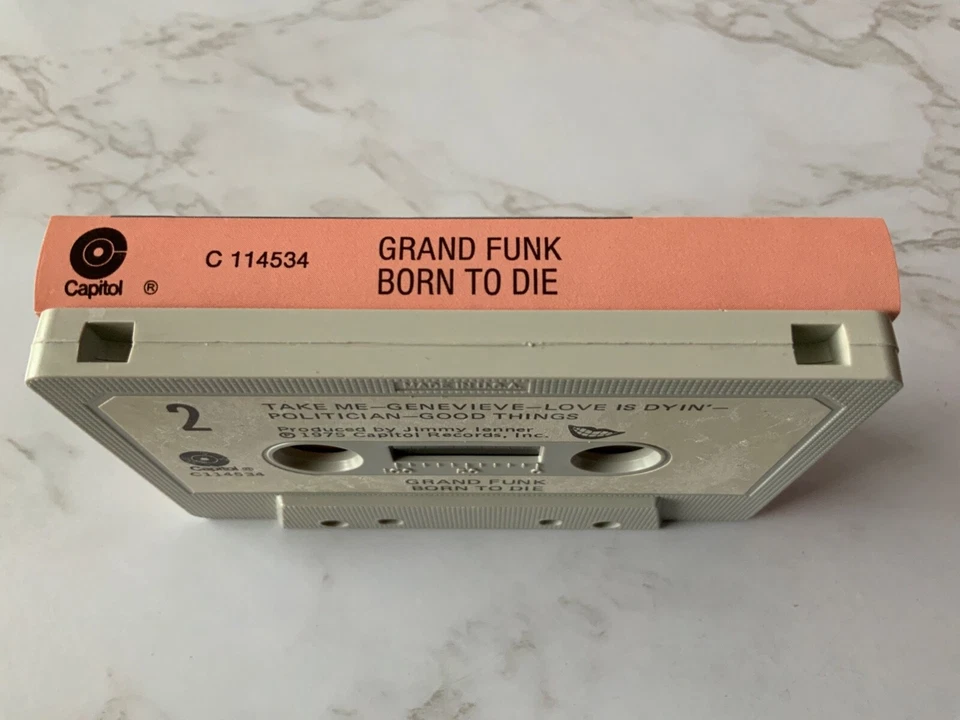 Grand Funk Railroad Born To Die CASSETTE Tape 1975 Capitol C 114534 RARE! OOP! - Image 3 of 3