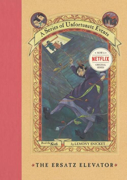 Thumbnail - A Series Of Unfortunate Events 6: The Ersatz Elevator | Lemony Snicket