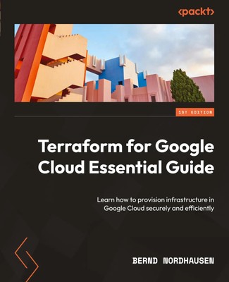 Bernd Nordhausen | Terraform for Google Cloud Essential Guide | Taschenbuch