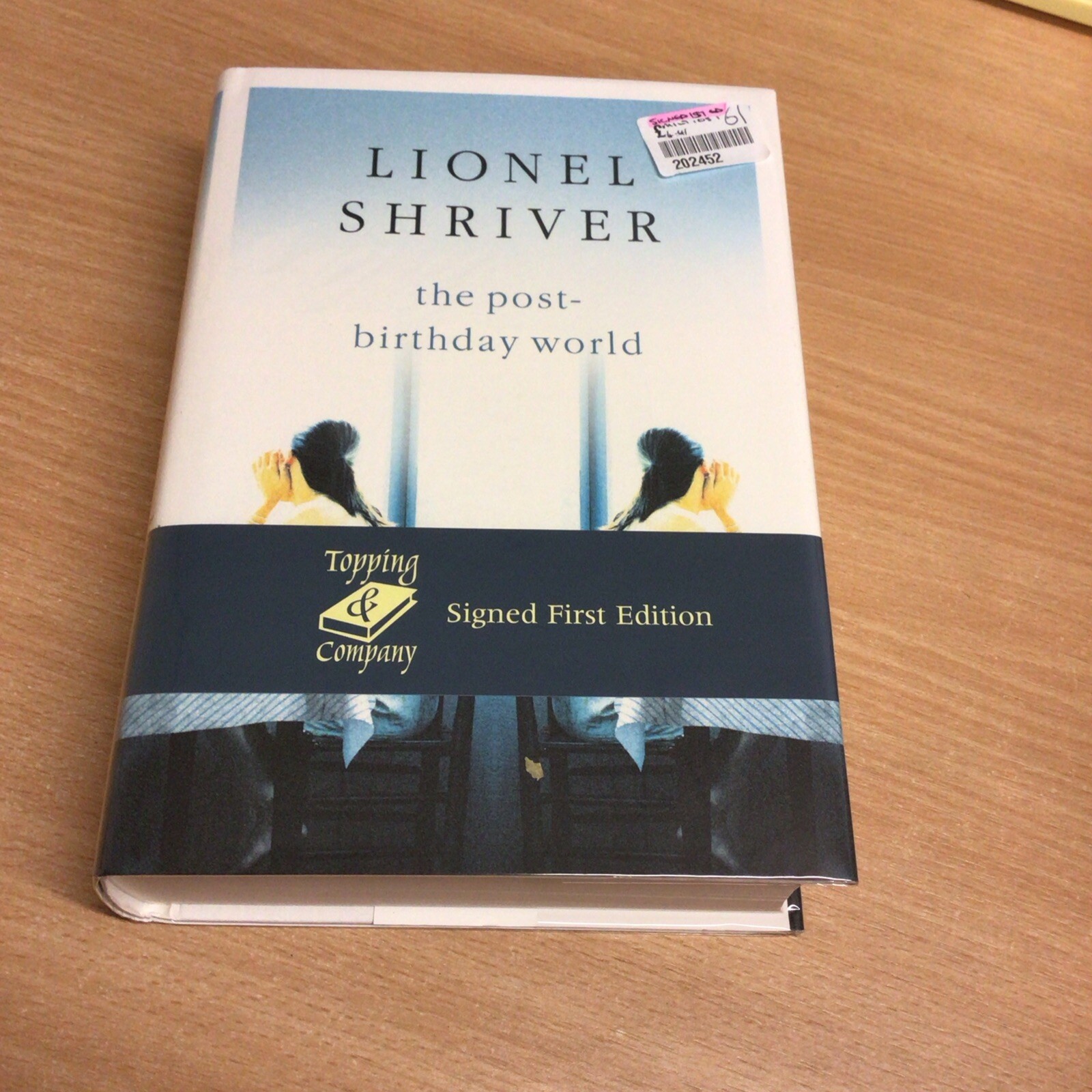 Shriver, Lionel : The Post-birthday World  Signed 1st Ed