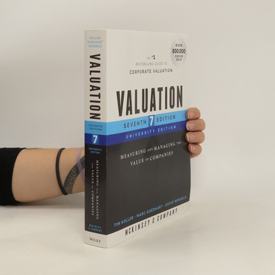 Valuation: Measuring and Managing the Value of Companies, University Edition