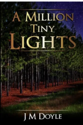 A Million Tiny Lights  A Novel By JM Doyle Fiction