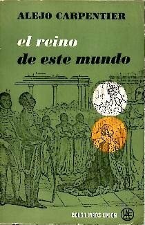 EL REINO DE ESTE MUNDO Buch Unión.
