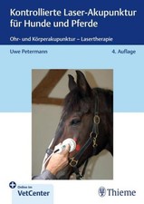 Kontrollierte Laser-Akupunktur für Hunde und Pferde Uwe Petermann