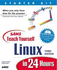 Sams Teach Yourself Linux in 24 Hours, Third Edition 3rd Edition