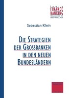 Strategien Der GroßBanken In Den Neuen BundesläNdern Sebastian Klein