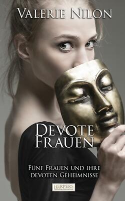 Devote Frauen von Valerie Nilon (2016, Taschenbuch)