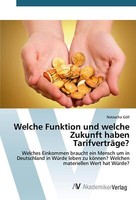 Welche Funktion Und Welche Zukunft Haben Tarifverträ[...] | Buch | 9783639843996