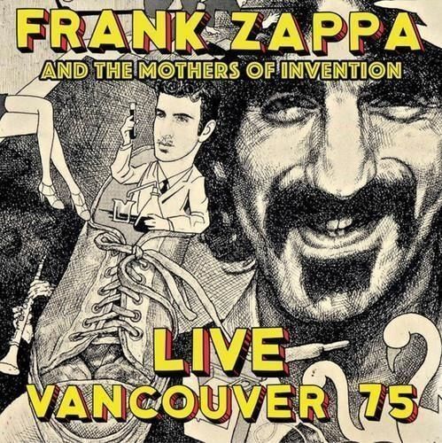 Audio Cd Frank Zappa And The Mothers Of Invention - Live Vancouver 75