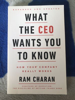 What the Ceo Wants You to Know : How Your Company Really Works, Paperback by ...
