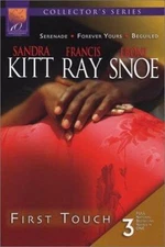 First Touch by Francis Ray;  Sandra Kitt;  Eboni Snoe