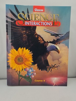 ''Glencoe Science Interactions: Course 4'' by Robert W. Avakian, et al (HC 1999)