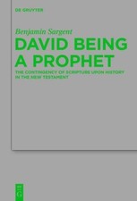 Benjamin Sargent David Being a Prophet (Gebun...