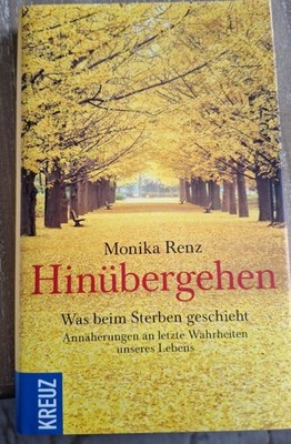 Hinübergehen von Monika Renz (2015 Gebundene Ausgabe)