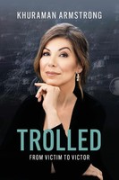 Trolled | From Victim To Victor | Khuraman Armstrong | Taschenbuch | Englisch