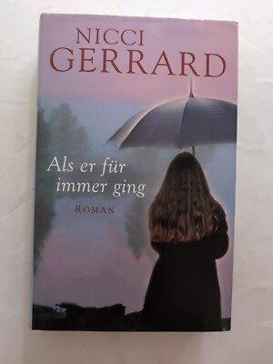 Als er für immer ging Gerrard, Nicci:
