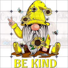 Sublimation Print Gnome Yellow Be Kind Ready to Press Heat Transfer