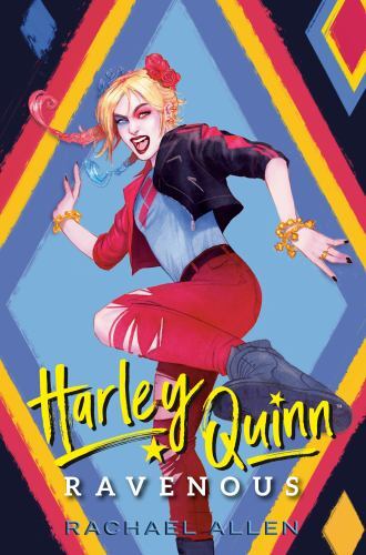 Harley Quinn: Ravenous by Rachael Allen (2023, Hardcover)