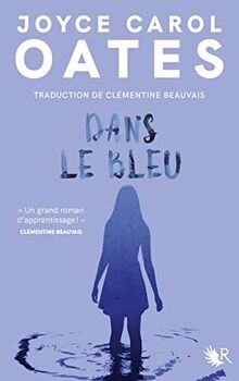 Dans le bleu von Oates, Joyce Carol | Buch | Zustand akzeptabel
