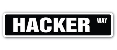 HACKER WAY Street Sign computer programmer crime loitering illegal
