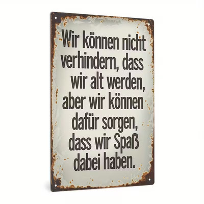 Vintage Metallschild Spruch Wir können nicht verhindern  Deko Blechschild