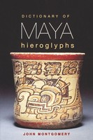 Dictionary Of Maya Hieroglyphs | John Montgomery | Taschenbuch | Englisch | 2002