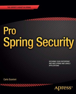 Pro Spring Security,Scarioni, Carlo Carlo Scarioni,