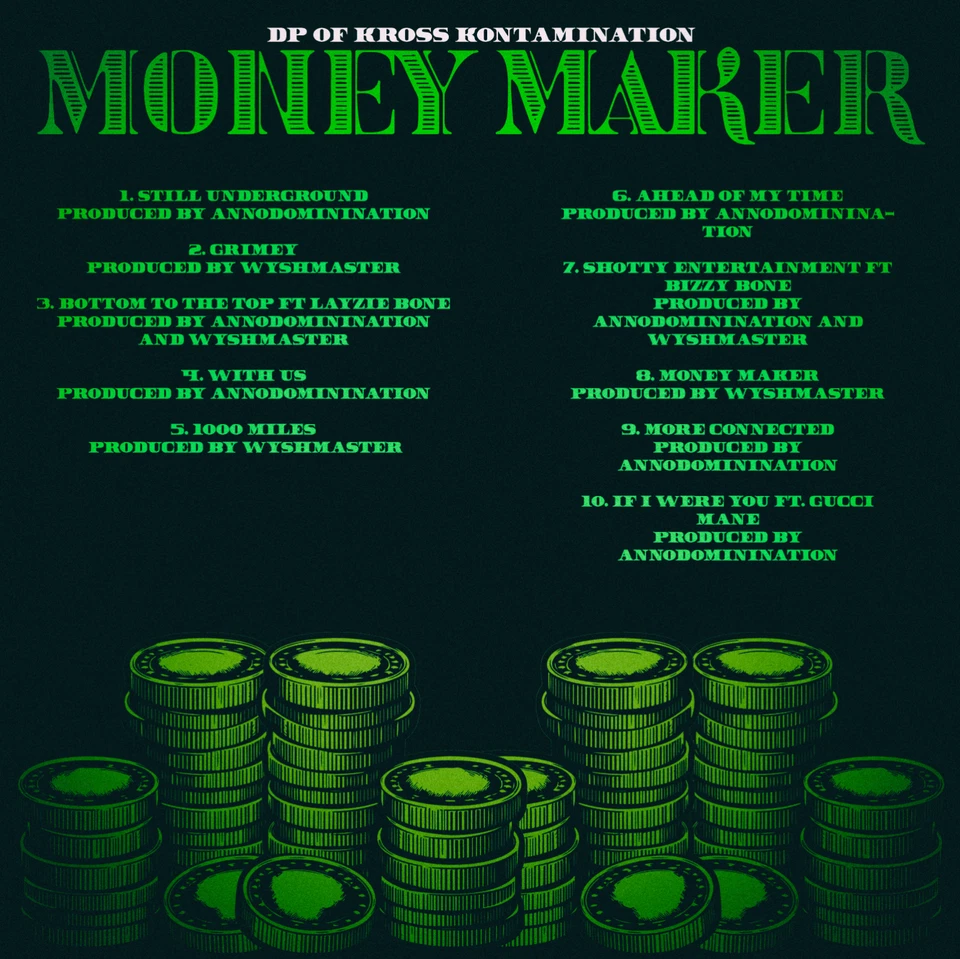 DP of Kross Kontamination "Money Maker" Ft  Layzie Bone, Bizzy Bone,Gucci Mane  Foto 2 de 2