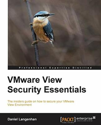 VMware View Security Essentials By Daniel Langenhan