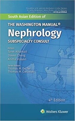 Washington Manual Nephrology Subspecialty Consult by Tarek Alhamad, 4TH INT'L ED