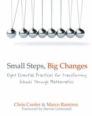 Small Steps, Big Changes : Eight Essential Practices for Transfor