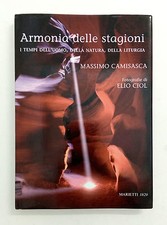 Armonia delle stagioni Massimo Camisasca Foto Elio Ciol Ed. Marietti 2009
