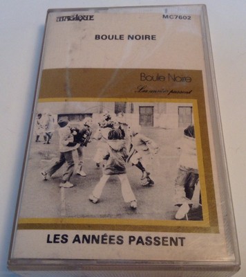 BOULE NOIRE Tape Cassette LES ANNÉES PASSENT 1976 Produtions Parapluie Canada