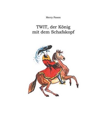Twit, der König mit dem Schafskopf, Pason, Merry