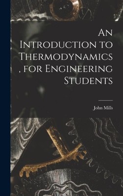 Mills - An Introduction to Thermodynamics for Engineering Students -  - X555z
