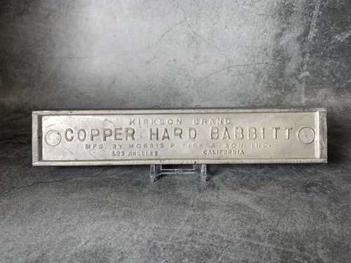 3.5 lbs - Kirkson Brand Copper Hard Babbitt, Morris P. Kirk, Los Angeles, CA