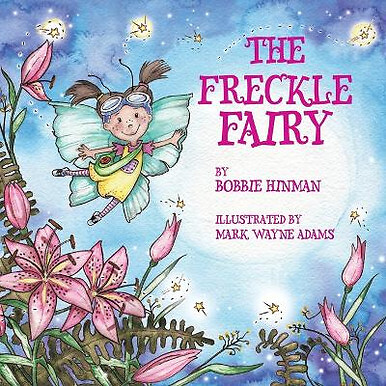 The Freckle Fairy: Winner of 7 Childrens Picture Book Awards: Have I Been Kis...