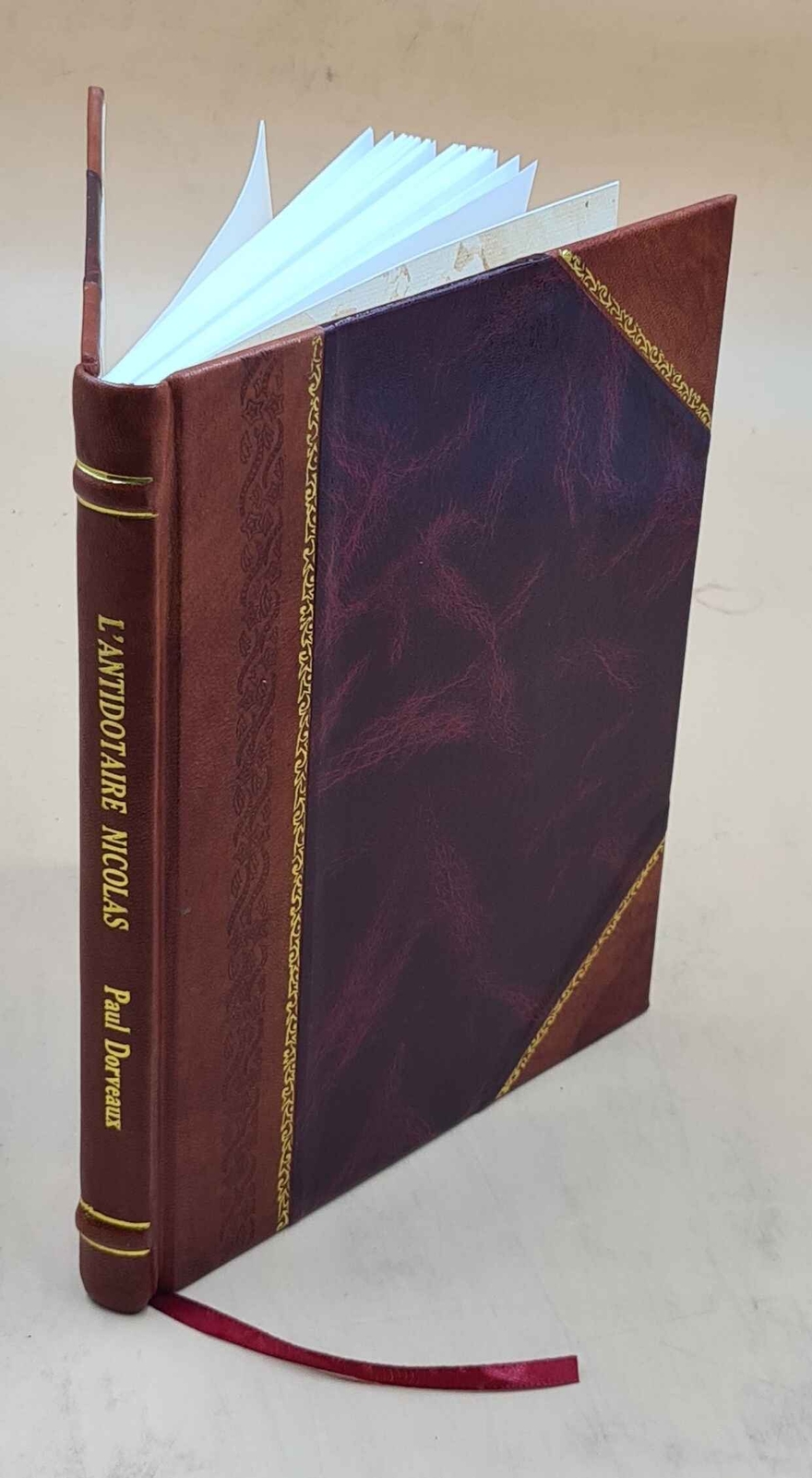 L'Antidotaire Nicolas. Deux Traductions Fran?Aises De L'Antidota [Leather Bound]