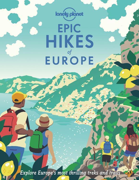 Thumbnail - Lonely Planet Epic Hikes Of Europe Lonely Planet 9781838694289