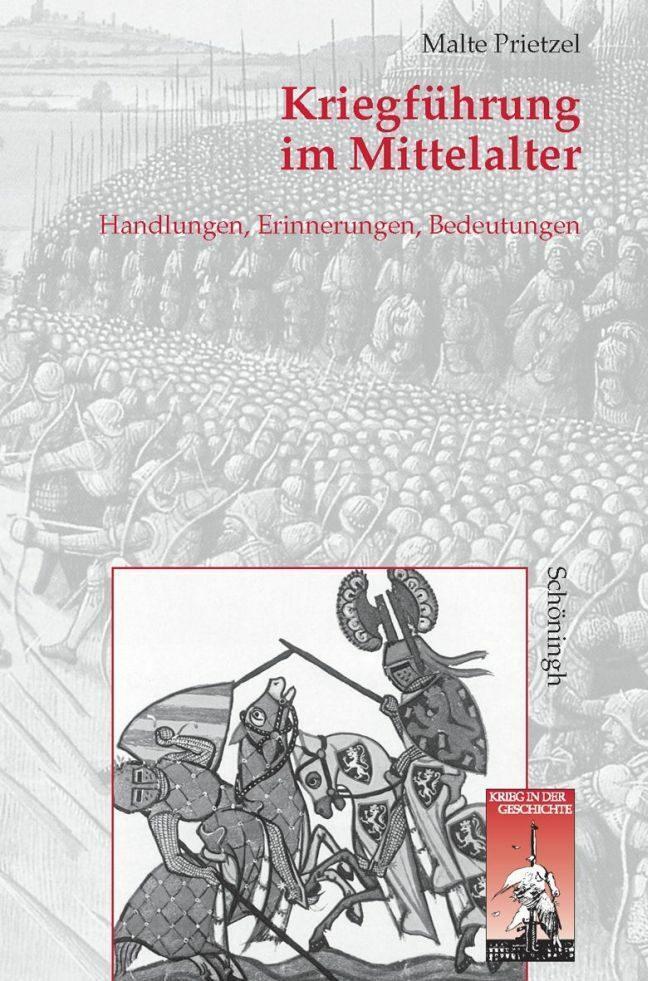 Thumbnail - Kriegführung Mittelalter | Handlungen, Erinnerungen Und Bedeutungen |