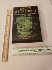 Green Witchcraft: Folk Magic, Fairy Lore & Herb Craft by Ann Moura (Paperback)