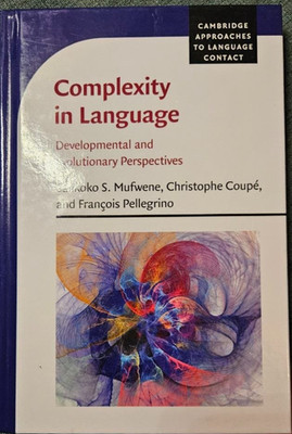 Complexity in Language: Developmental and Evolutionary Perspectives