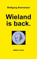 Wieland Is Back. Wolfgang Brenneisen