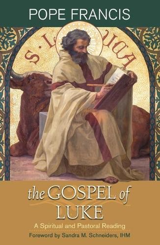 The Gospel of Luke by Pope Francis - 9781626984325