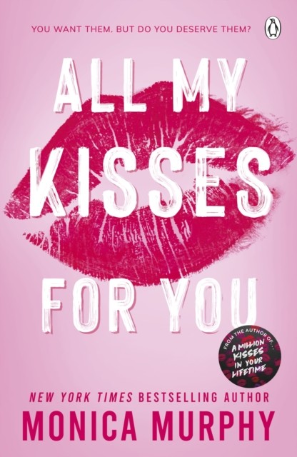 All My Kisses for You by Monica Murphy (Paperback Book)