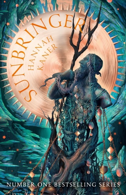 Sunbringer by Hannah Kaner (Hardback Book)