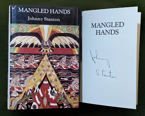 Mangled Hands SIGNED Book #’ed 26 Johnny Stanton HC/DJ First Edition 1st Print Y - 第 1/13 張圖片
