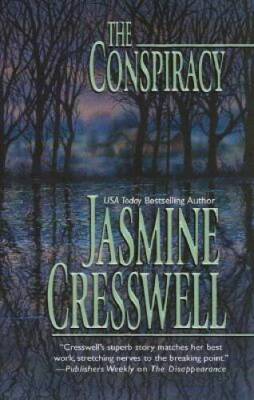 The Conspiracy - Mass Market Paperback By Jasmine Cresswell - GOOD