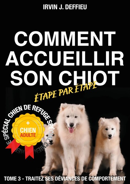 Irvin J. Deffieu | Comment Accueillir Son Chiot éTape Par éTape SpéCial Chien...-image